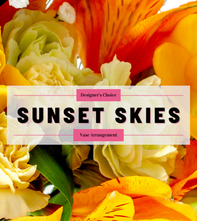 Sunset Skies - Designer's Choice Arrangement