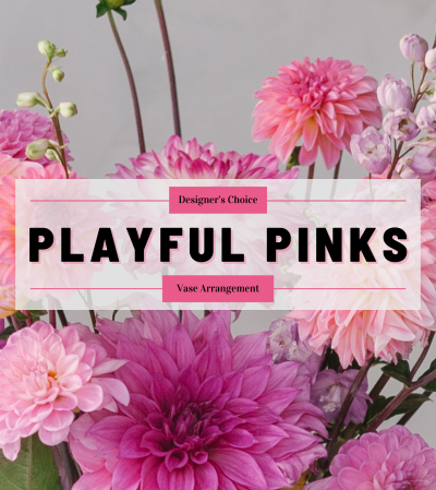 Playful Pinks - Designer's Choice Arrangement